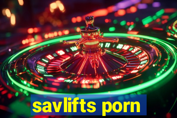 savlifts porn