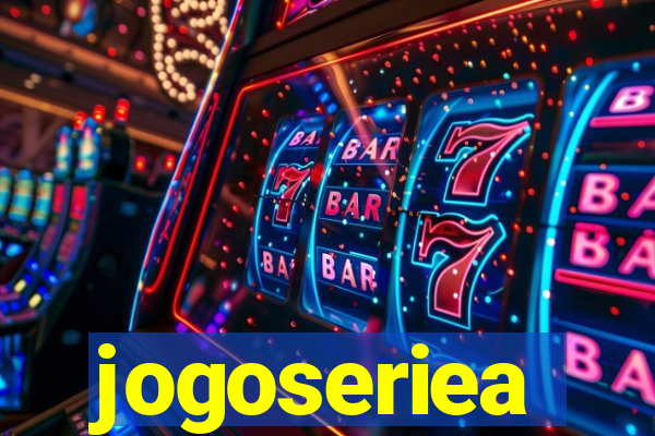 jogoseriea