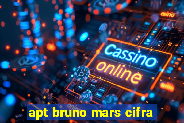 apt bruno mars cifra