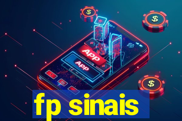 fp sinais