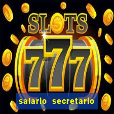 salario secretario de esportes