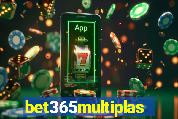 bet365multiplas