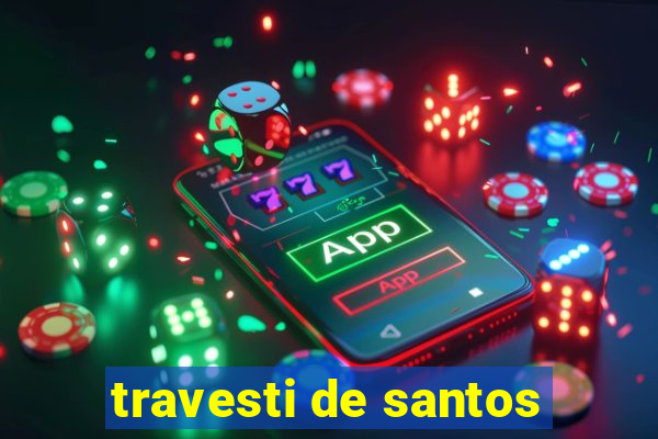 travesti de santos