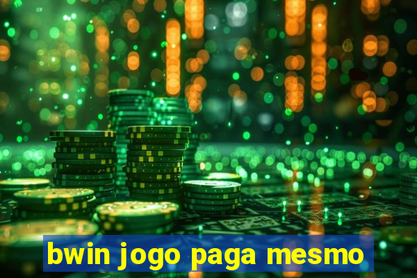 bwin jogo paga mesmo