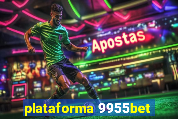 plataforma 9955bet