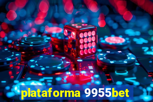 plataforma 9955bet