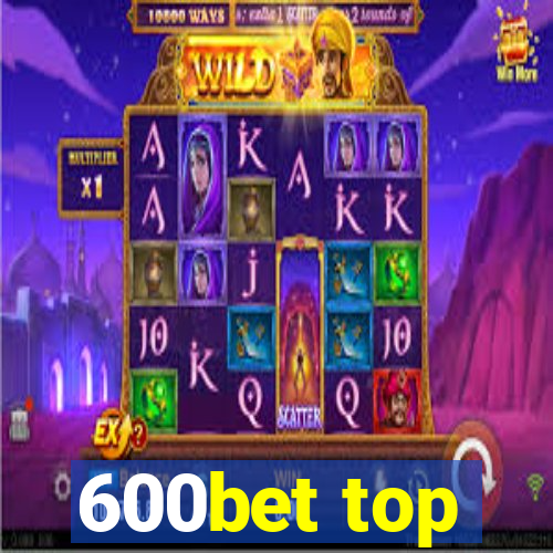 600bet top