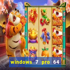 windows 7 pro 64 bits iso download
