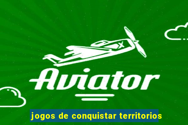 jogos de conquistar territorios