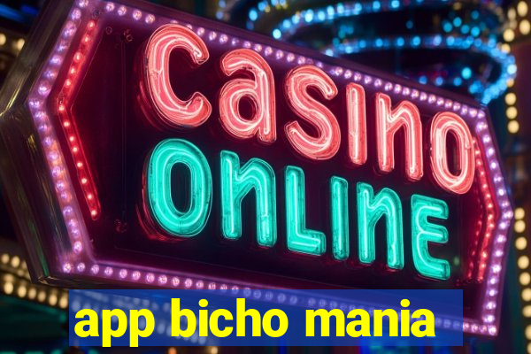 app bicho mania