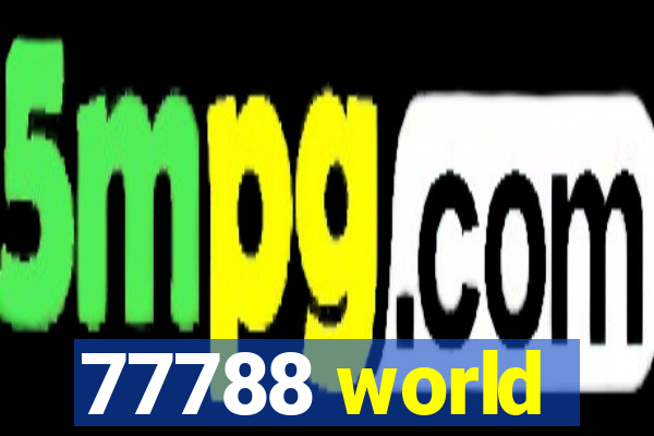 77788 world