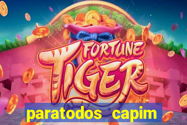paratodos capim grosso bahia resultados