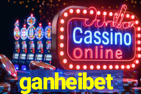 ganheibet