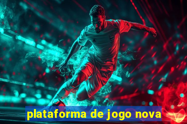 plataforma de jogo nova