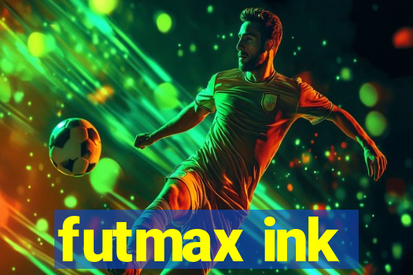 futmax ink