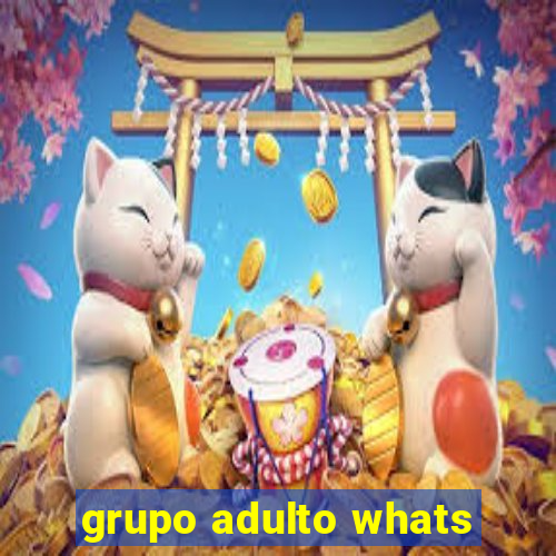 grupo adulto whats