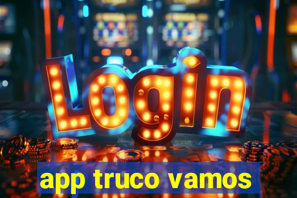 app truco vamos