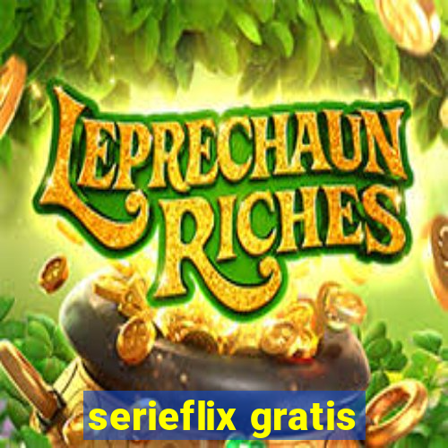 serieflix gratis