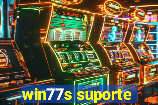 win77s suporte