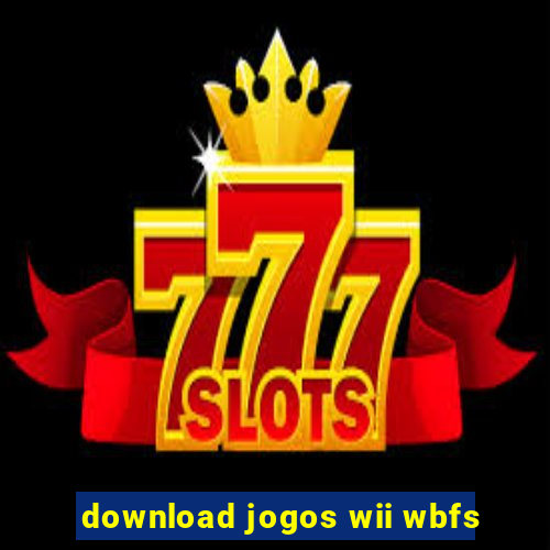 download jogos wii wbfs