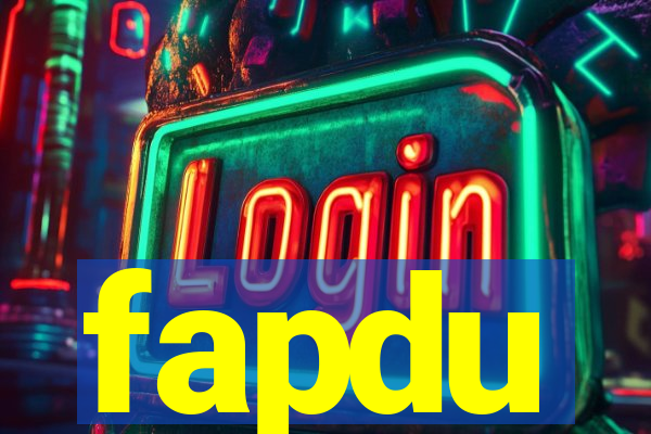 fapdu
