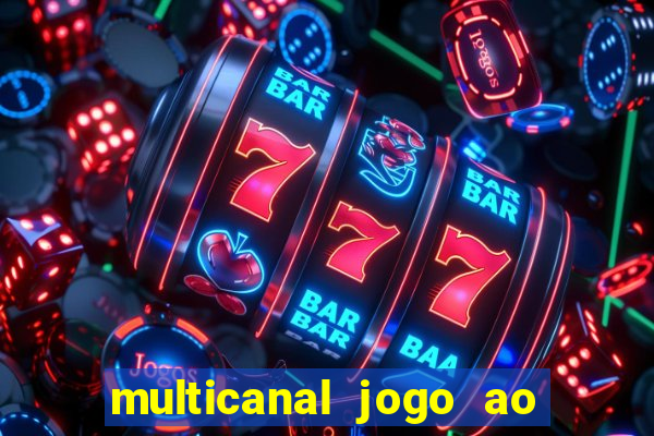 multicanal jogo ao vivo bahia