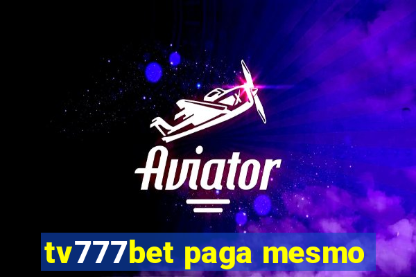 tv777bet paga mesmo