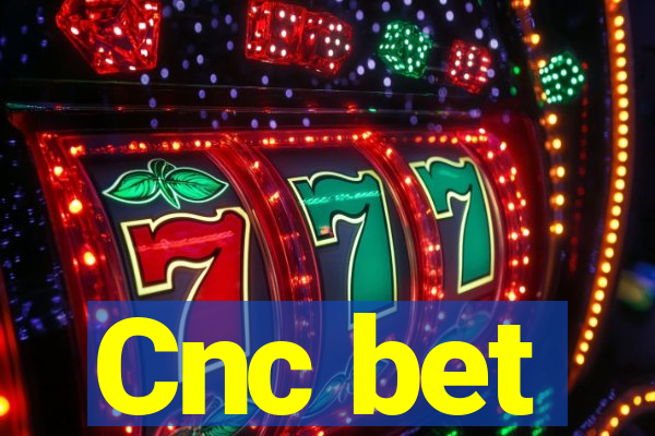 Cnc bet