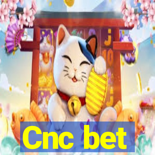 Cnc bet