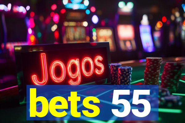 bets 55