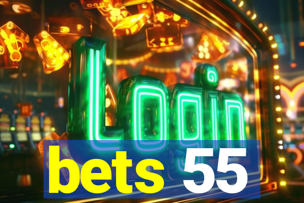 bets 55
