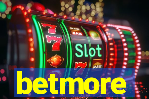 betmore