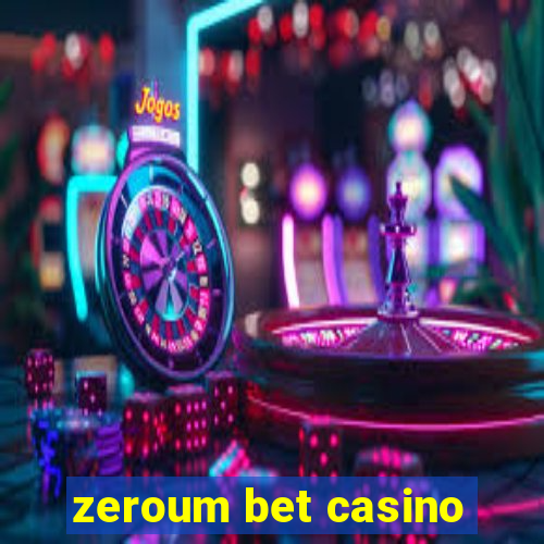 zeroum bet casino