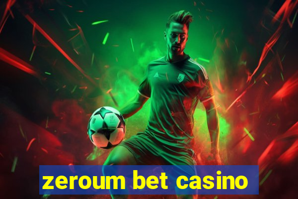 zeroum bet casino