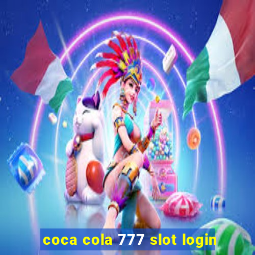 coca cola 777 slot login