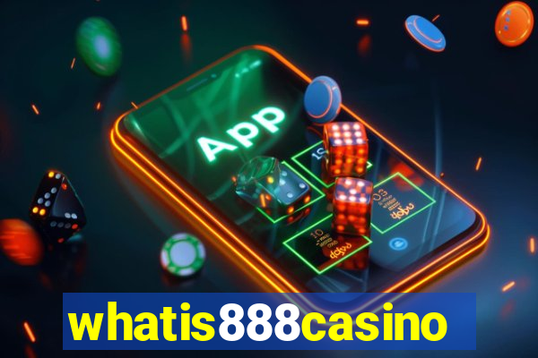 whatis888casino
