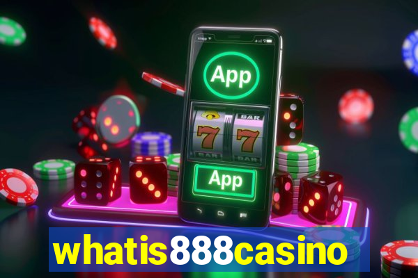 whatis888casino