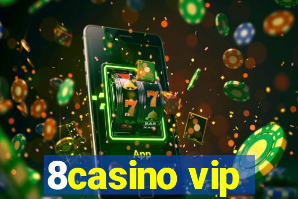 8casino vip