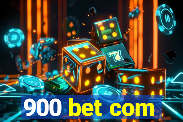 900 bet com