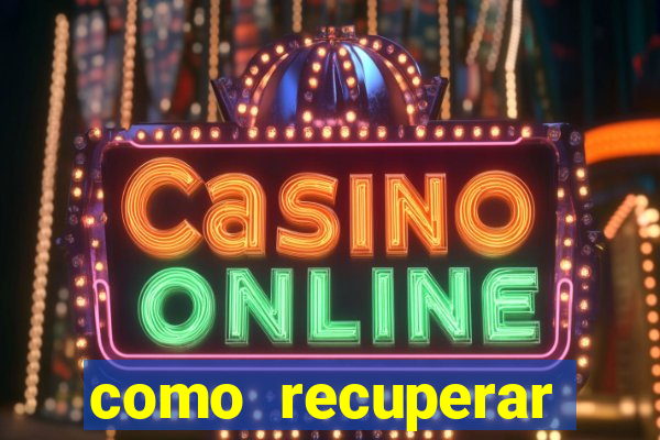 como recuperar conta no 7games