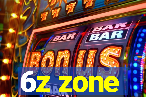 6z zone