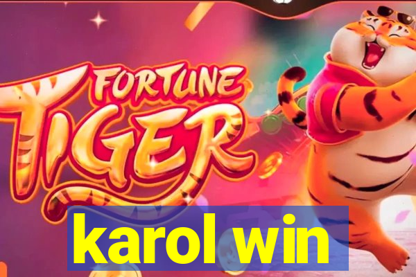 karol win