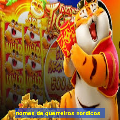 nomes de guerreiros nordicos
