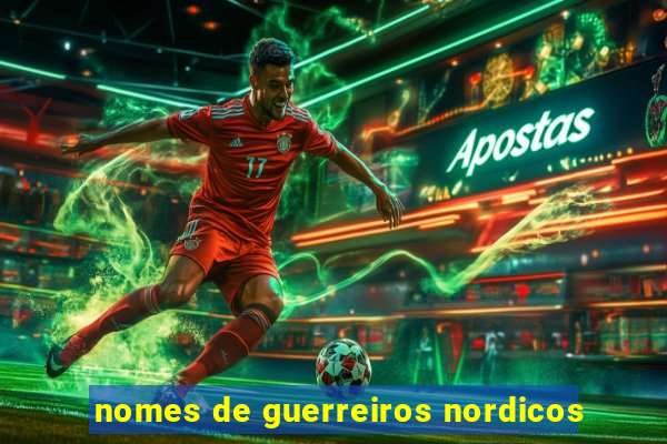 nomes de guerreiros nordicos