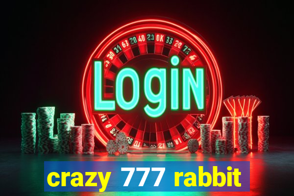 crazy 777 rabbit