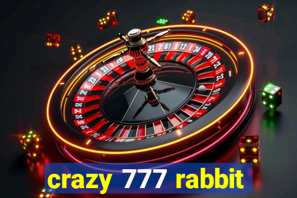 crazy 777 rabbit