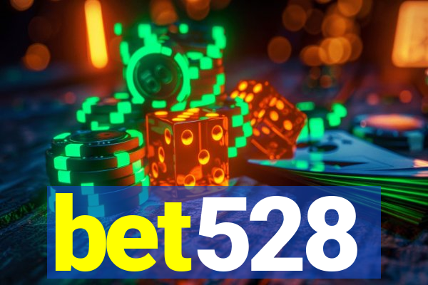 bet528