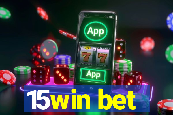 15win bet