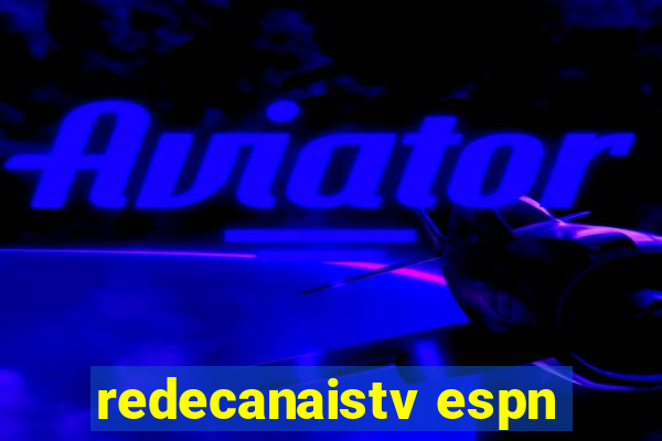 redecanaistv espn