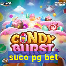 suco pg bet